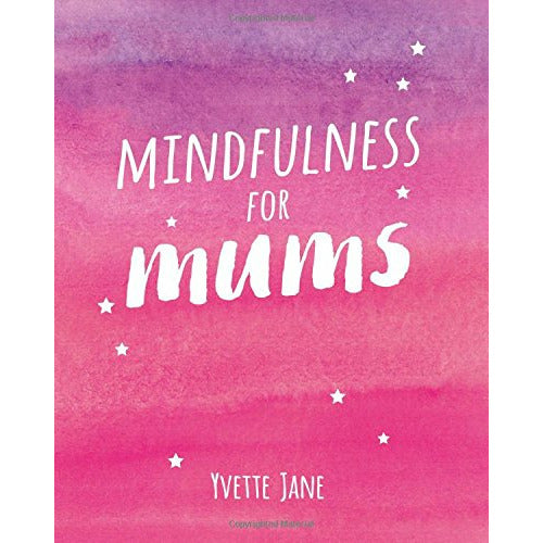 Mindfulness for mums book